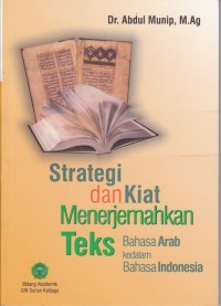 Image of Strategi dan Kiat Menerjemahkan Teks Bahasa Arab ke dalam Bahasa Indonesia