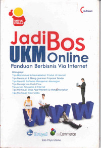 Jadi Bos UKM Online: Panduan Berbisnis via Internet