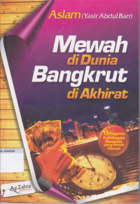 Mewah di Dunia Bangkrut di Akhirat